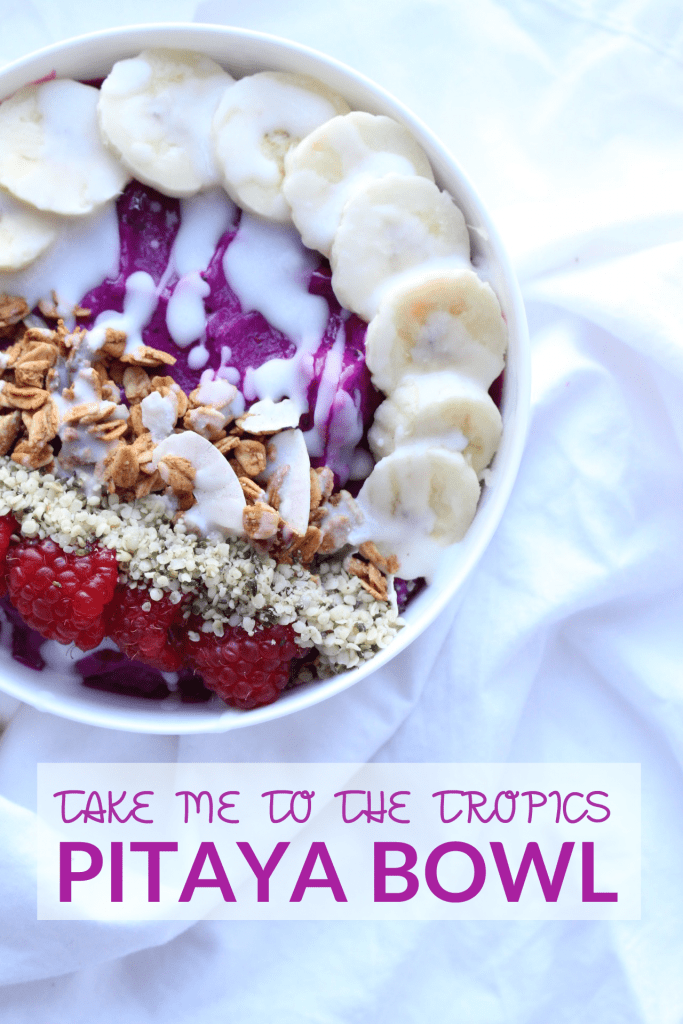 Take Me To The Tropics Pitaya Bowl